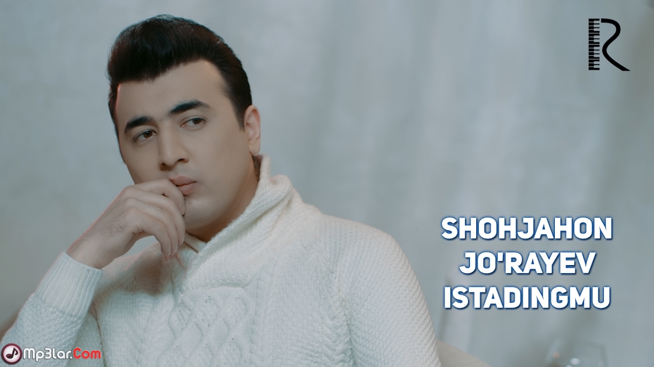 SHOHJAHON JURAEV ISTADINGMU MP3 СКАЧАТЬ БЕСПЛАТНО SHOHJAHON JURAEV ISTADINGMU MP3 СКАЧАТЬ БЕСПЛАТНО